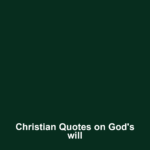 Christian Quotes on God’s will