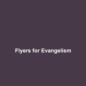 Flyers for Evangelism