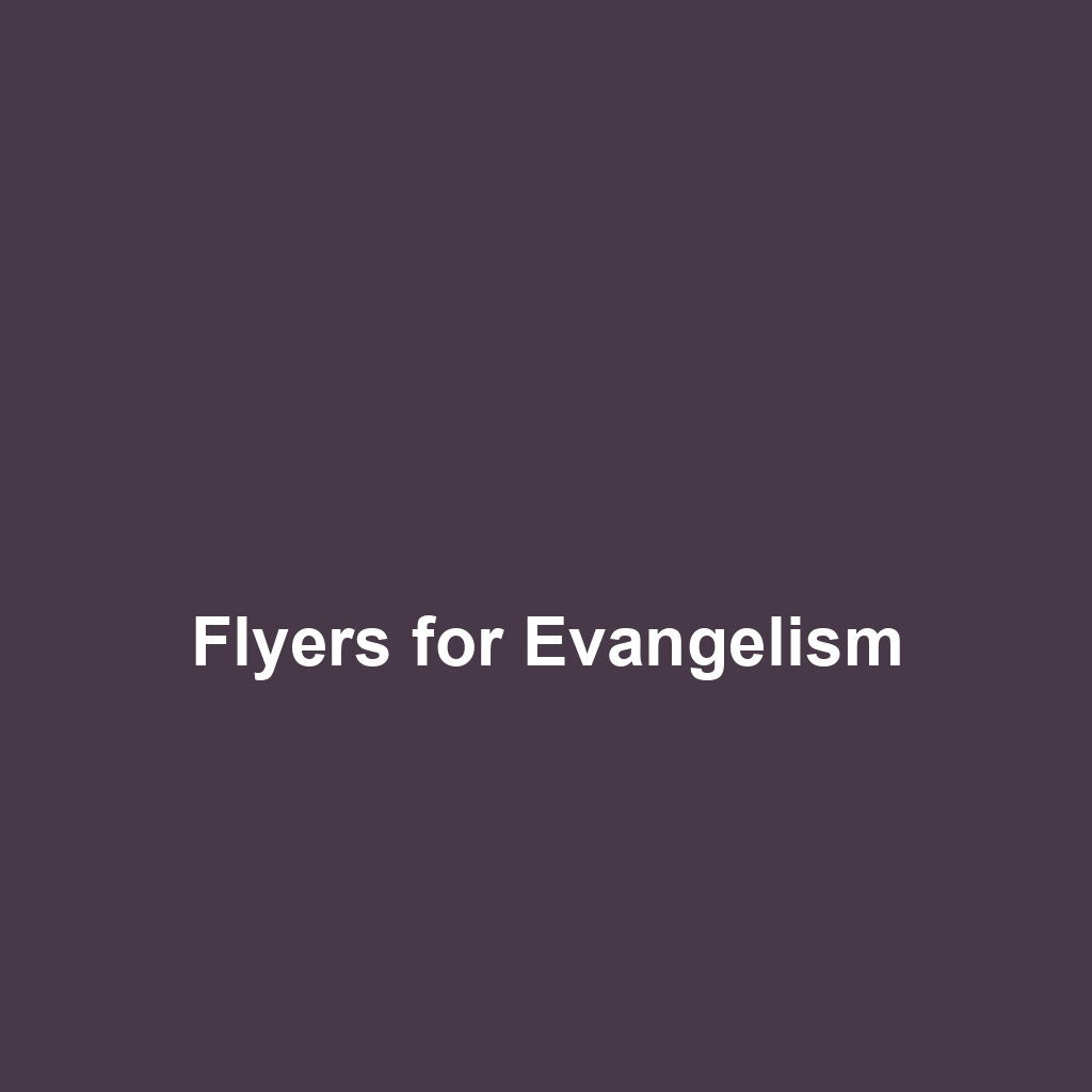 Flyers for Evangelism